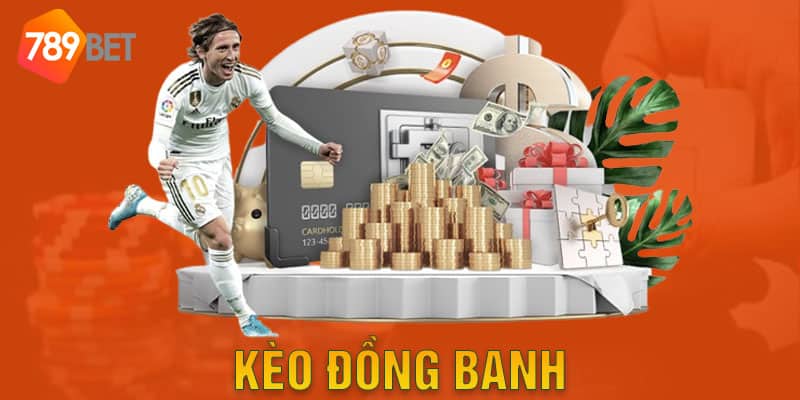 Tìm Hiểu Về Kèo Đồng Banh - Cách Cá Độ Bóng Đá Hiệu Quả